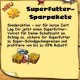 Superfuttersparaktion gestartet